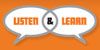 Listen & Learn